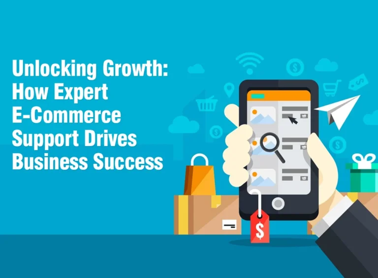 How Expert E-Commerce Support Drives Business Success