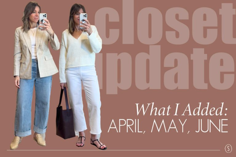 April – June Wardrobe Update + Why I Buy Too Much